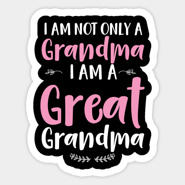 Great Grandma Grandmother Appreciation Lovely Trendy Gift Great